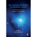 Of Things Invisible to Mortal Sight: Celebrating the Work of James S. Grotstein