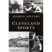 Hidden History of Cleveland Sports