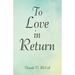 To Love in Return
