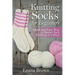 Knitting Socks for Beginners: Quick and Easy Way to Master Sock Knitting in 3 Days