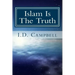 Islam Is The Truth