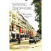 Sensing the Sinophone: Urban Memoryscapes in Contemporary Fiction