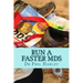 Run a Faster MdS: A Scientific Guide to Joining the Ultrarunning Elite. Ultramarathon running hints