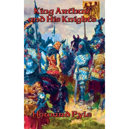 King Arthur and His Knights