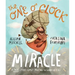 The One O'Clock Miracle Storybook: A True Story about Trusting the Words of Jesus