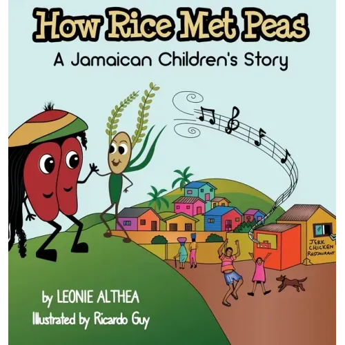 How Rice Met Peas: A Jamaican Children's Story