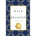 A Short Walk with the Beloved Prophet: (peace and blessings be upon him)