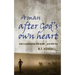 A Man After God's Own Heart: God's Relationship with David and with You