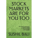 Stock Markets Are for You Too: Basic Concepts & Terminology Fundamental Analysis Technical Analysis Picking Winning Stocks Tax Implications Joy of Gi
