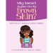 Why Doesn't Anyone Like My Brown Skin?