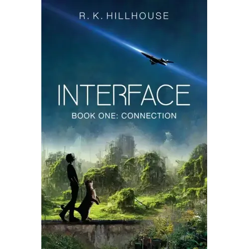 Interface: Book One: Connection
