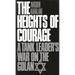 The Heights of Courage: A Tank Leader's War on the Golan