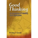 Good Thinking: The Foundations of Probability and Its Applications