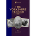 The Yorkshire Terrier (A Vintage Dog Books Breed Classic)