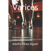 Varices: Síntomas, causas y tratamiento natural