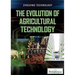 The Evolution of Agricultural Technology