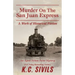 Murder On The San Juan Express: An Agent Nelson Paine Mystery