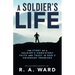 A Soldier's Life: The Story of a Soldier's Consistent Faith and Trust in God's Covenant Promises