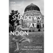 Shadows at Noon: The South Asian Twentieth Century