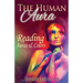 The Human Aura: Reading Auras & Colors