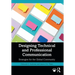 Designing Technical and Professional Communication: Strategies for the Global Community