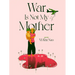 War Is Not My Mother