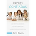 Padres confiados: Cómo reabastecer vidas demasiado ocupadas - Cómo vencer los patrones familiares negativos - Cómo crear un hogar lleno de gracia - Có