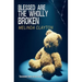Blessed Are the Wholly Broken
