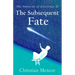 The Patterns of Existence II: The Subsequent Fate