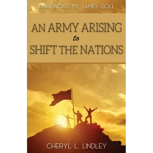 An Army Arising to Shift the Nations