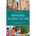Bringing School to Life: Place-Based Education Across the Curriculum