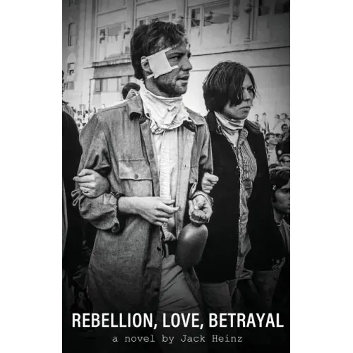 Rebellion, Love, Betrayal