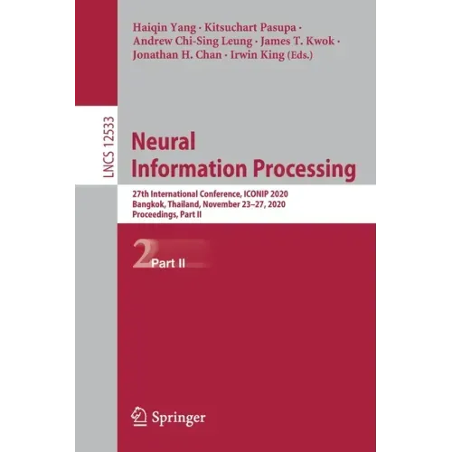 Neural Information Processing: 27th International Conference, Iconip 2020, Bangkok, Thailand, November 23-27, 2020, Proceedings, Part II