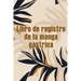 Libro de registro de la manga gástrica: Excelente idea para llevar un registro de su alimentación, estado de ánimo, comidas, calorías, medicamentos/su