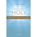 How to Be Holy: First Steps in Becoming a Saint