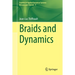 Braids and Dynamics