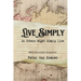 Live Simply: So That Others Might Simply Live, Second Edition With Study Questions