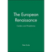 The European Renaissance: Centers and Peripheries