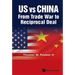 Us Vs China: From Trade War to Reciprocal Deal