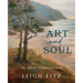 Art and Soul: An Artist's Reflections