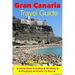 Gran Canaria Travel Guide - Attractions, Eating, Drinking, Shopping & Places To Stay