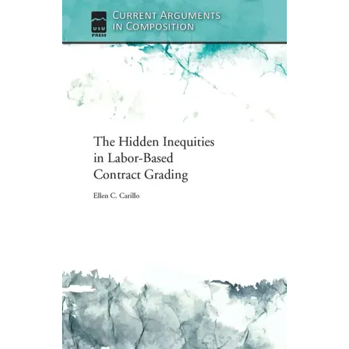 The Hidden Inequities in Labor-Based Contract Grading