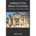 Letters to the Seven Churches: Through the Lens of First Century Asia Minor
