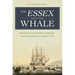 The Essex and the Whale: Melville's Leviathan Library and the Birth of Moby-Dick