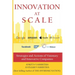 Innovation at Scale: Strategies and Actions of Visionary and Innovative Companies