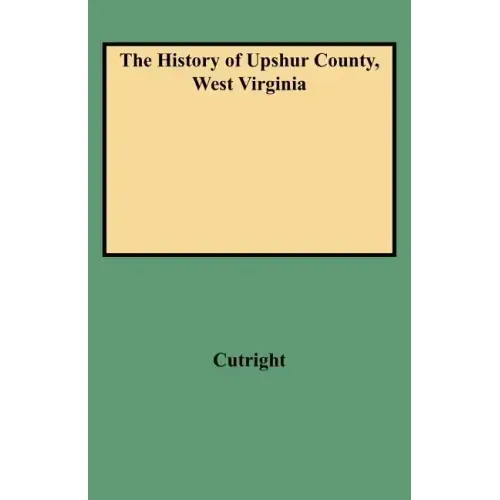 History of Upshur County, West Virginia