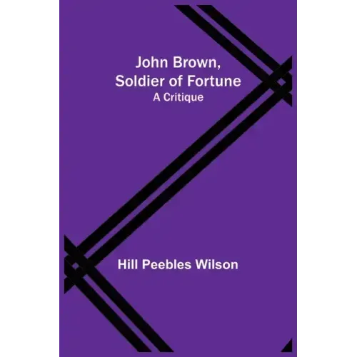 John Brown, Soldier of Fortune: A Critique