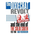 Dixiecrat Revolt and the End of the Solid South, 1932-1968