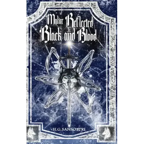 Malice Reflected in Black and Blood
