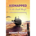 Kidnapped in the South Pacific: Australia's Own Slave Trade
